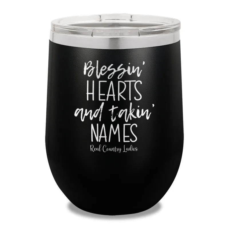 Blessin Hearts And Takin Names 12oz Stemless Wine Cup