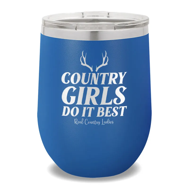 Country Girls Do It Best 12oz Stemless Wine Cup