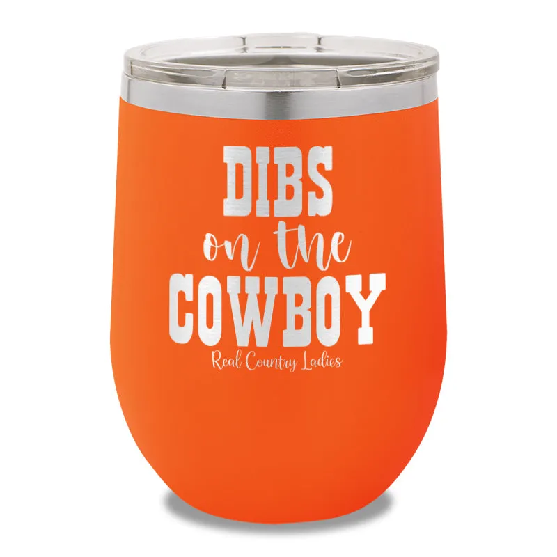 Dibs On The Cowboy 12oz Stemless Wine Cup