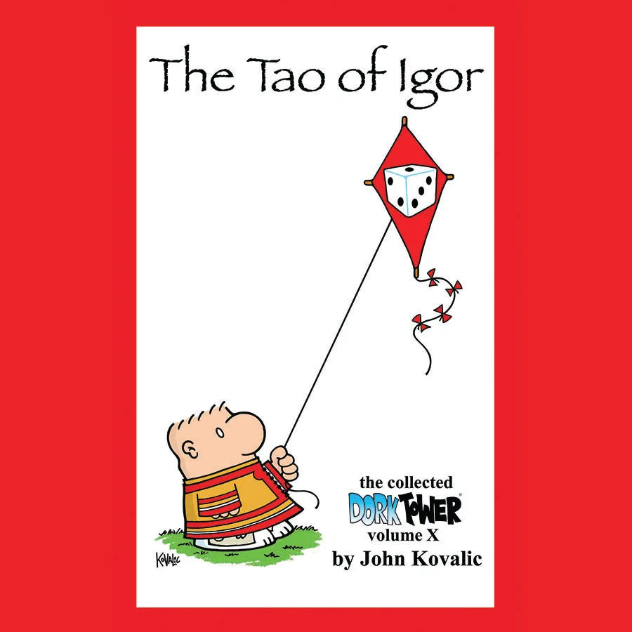 Dork Tower X: The Tao of Igor