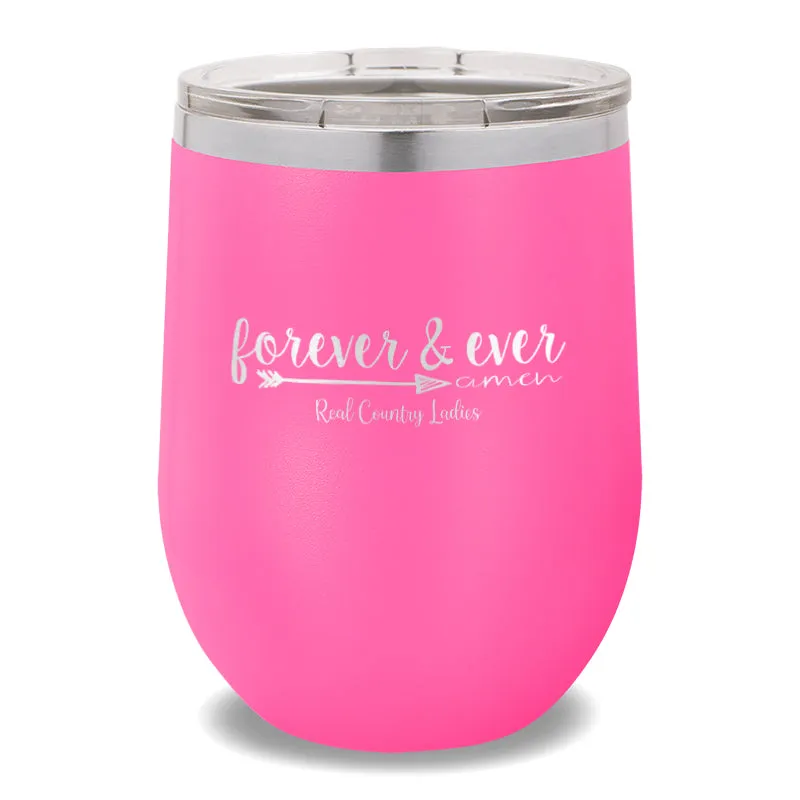 Forever And Ever 12oz Stemless Wine Cup