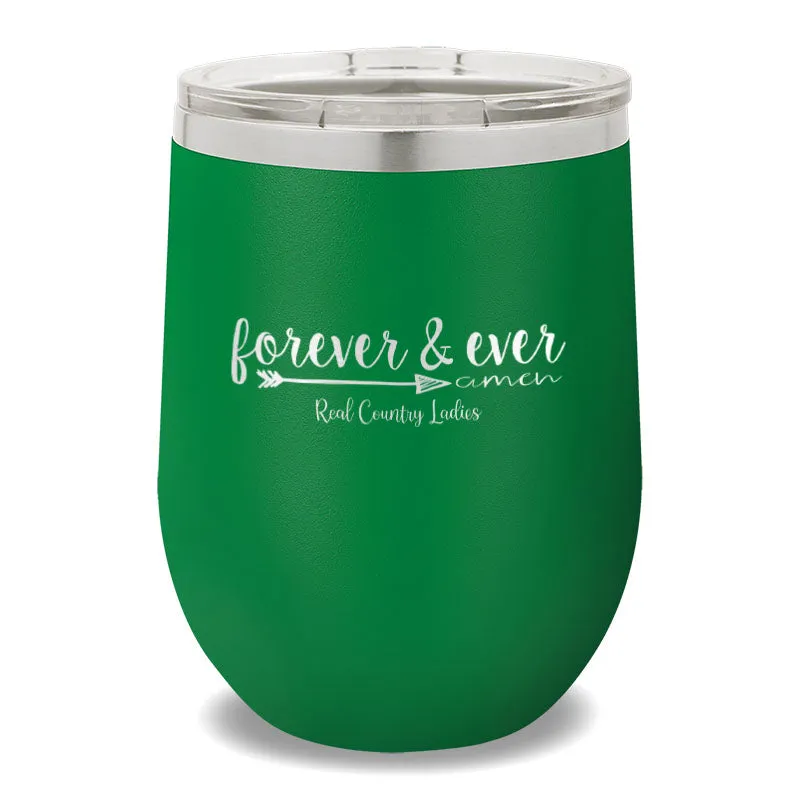 Forever And Ever 12oz Stemless Wine Cup