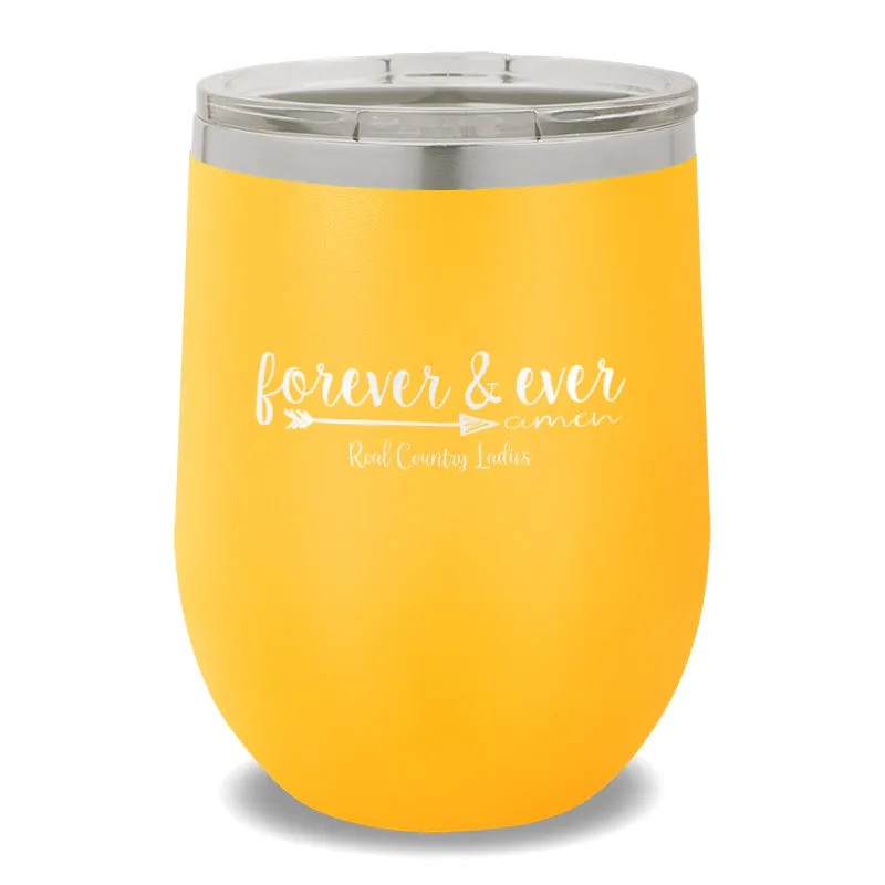 Forever And Ever 12oz Stemless Wine Cup