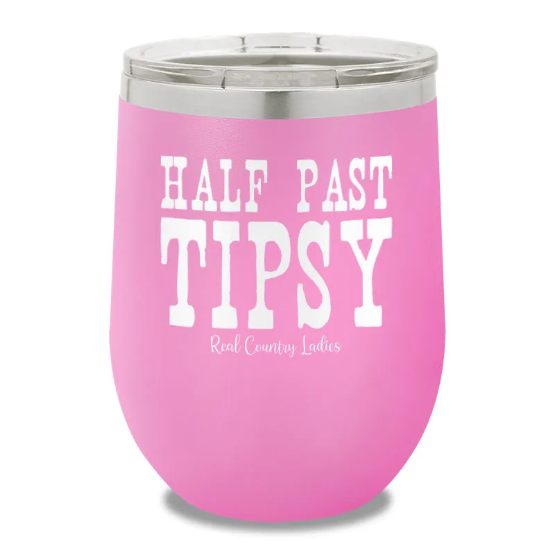 Half Past Tipsy 12oz Stemless Wine Cup