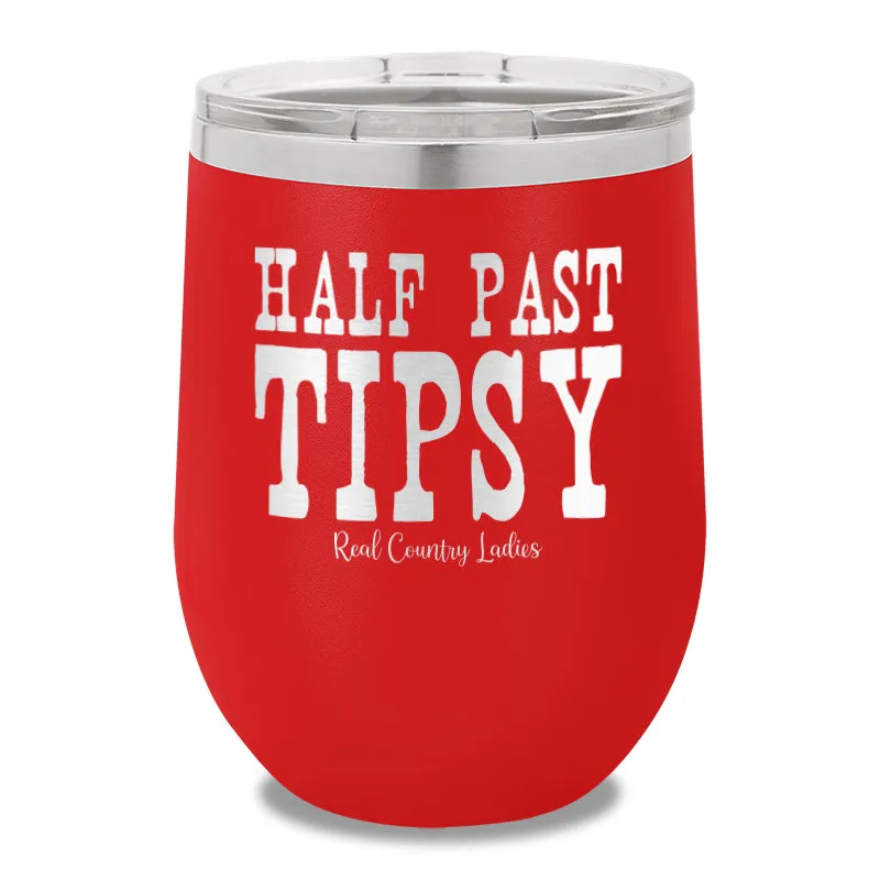 Half Past Tipsy 12oz Stemless Wine Cup