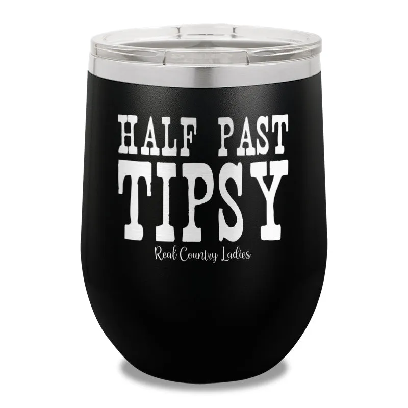 Half Past Tipsy 12oz Stemless Wine Cup