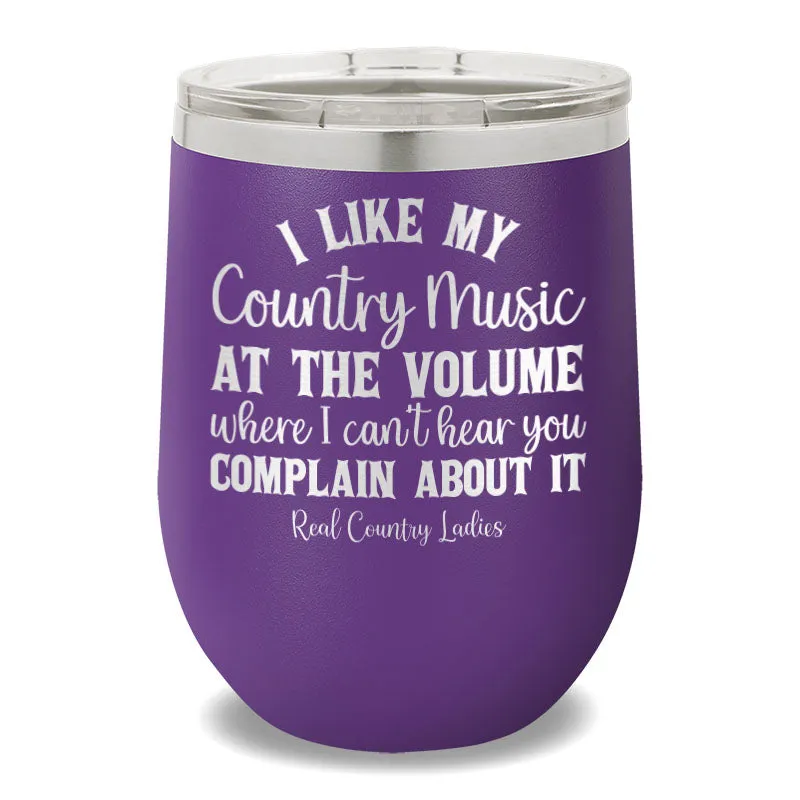 I Like My Country Music 12oz Stemless Wine Cup