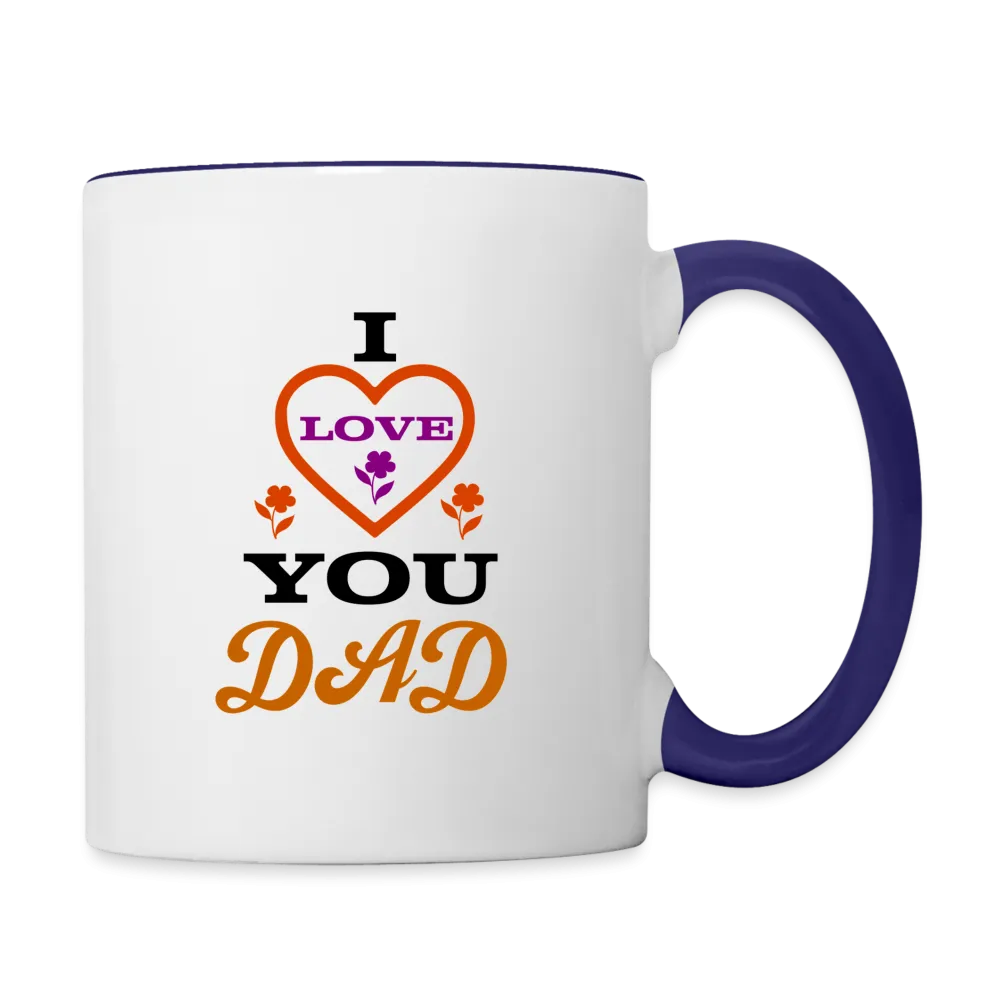 I Love You Dad Coffee Mug