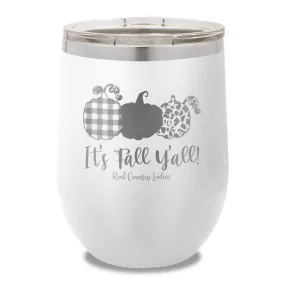 It's Fall Y'all 12oz Stemless Wine Cup