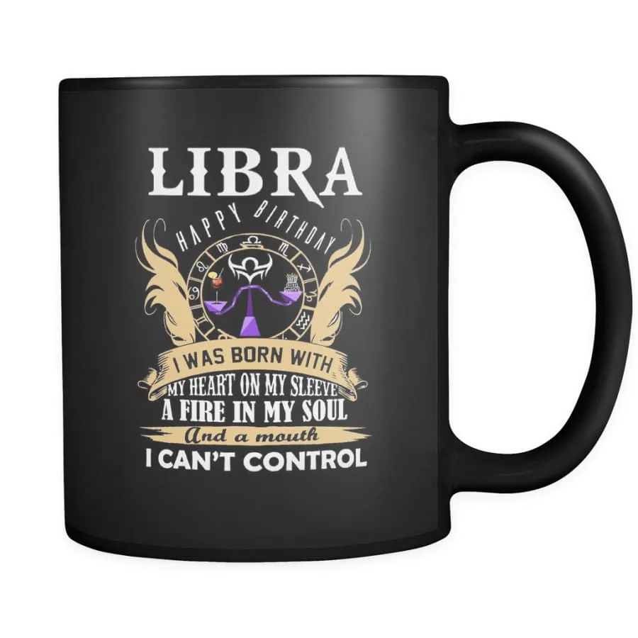 Libra Mug| "A Fire In My Soul" Libra Birthday Mug| Horoscope| Zodiac Black Coffee Mug (2-Side Print)