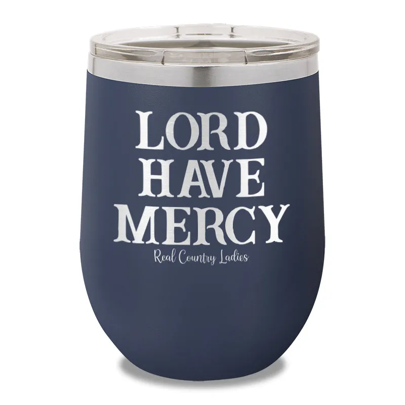 Lord Have Mercy 12oz Stemless Wine Cup