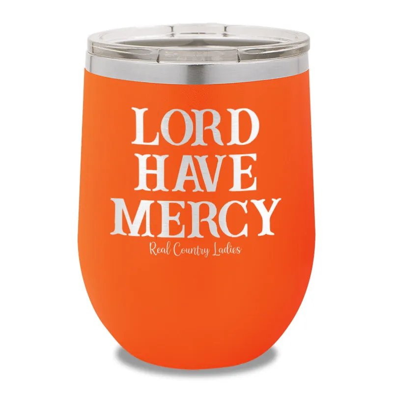 Lord Have Mercy 12oz Stemless Wine Cup