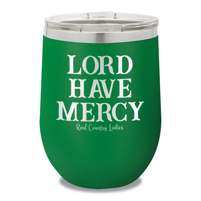 Lord Have Mercy 12oz Stemless Wine Cup