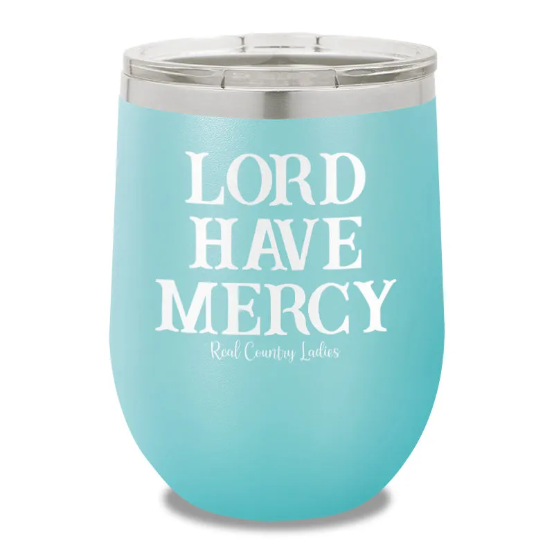 Lord Have Mercy 12oz Stemless Wine Cup