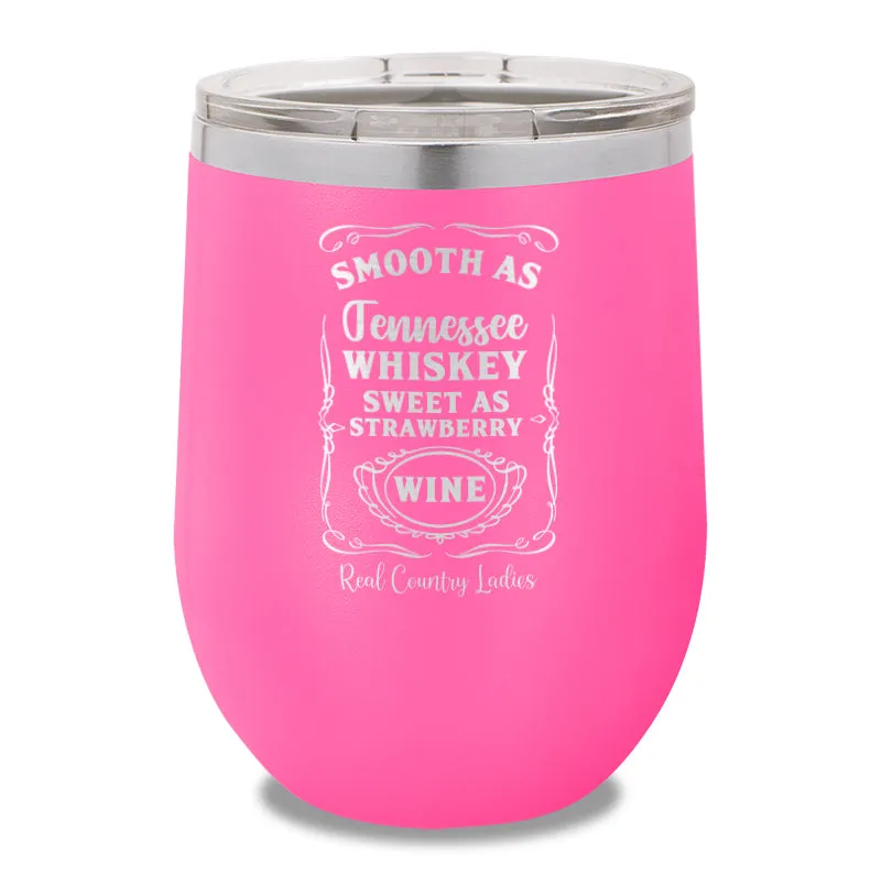 Smooth As Tennessee Whiskey 12oz Stemless Wine Cup