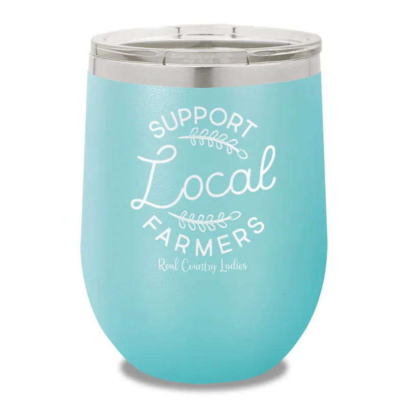 Support Local Farmers 12oz Stemless Wine Cup